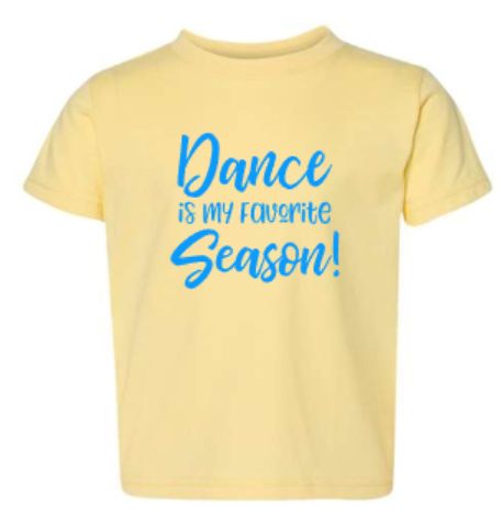 Toddler Dance Is My Favorite Season Fine Jersey Short Sleeve Tee (BYB)