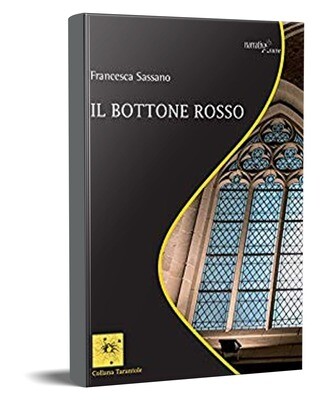 IL BOTTONE ROSSO - Francesca Sassano