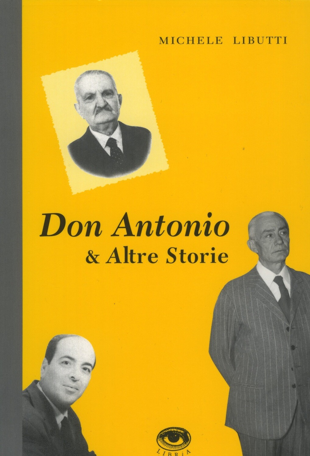 DON ANTONIO E ALTRE STORIE - Michele Libutti