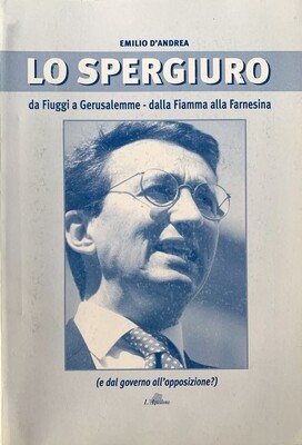 LO SPERGIURO - Emilio D'Andrea