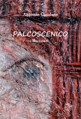 Palcoscenico - Antonio Casalaro