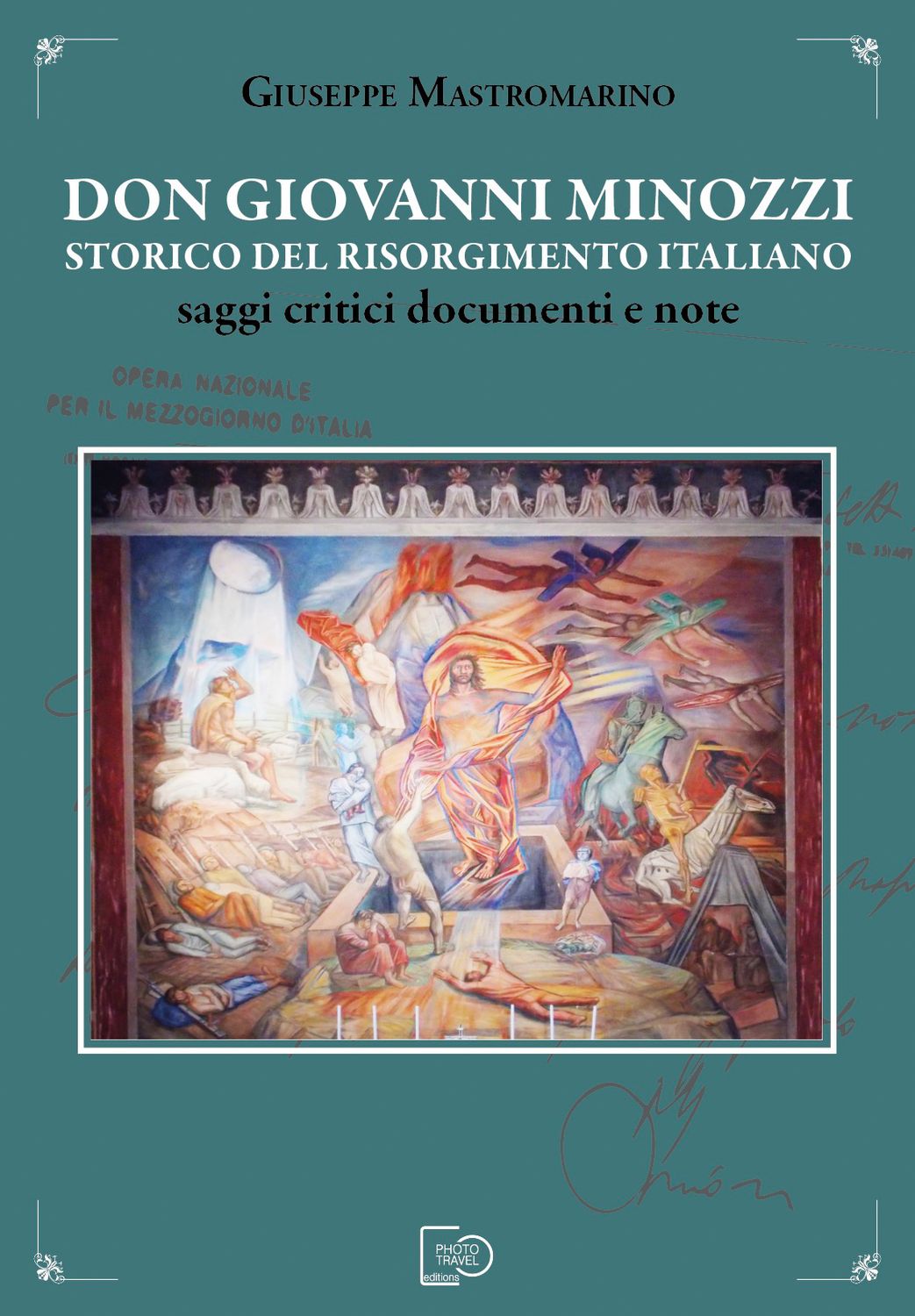 Don Giovanni Minozzi storico del Risorgimento italiano - Giuseppe Mastromarino
