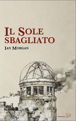 IL SOLE SBAGLIATO - Ian Morgan
