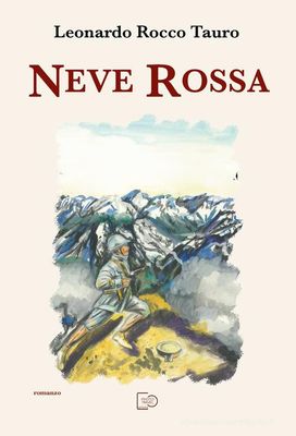 NEVE ROSSA - Leonardo Rocco Tauro