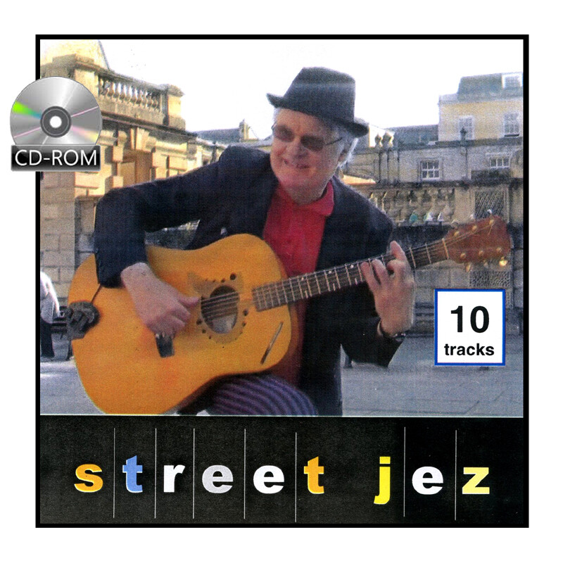 Street Jez - music album downloads - 10 tracks:  including Bluez Jez, Isnt she lovely, Summertime, The girl from Ipanema, Til there was you, Things we said Today, Hotel California, This Masquerade,