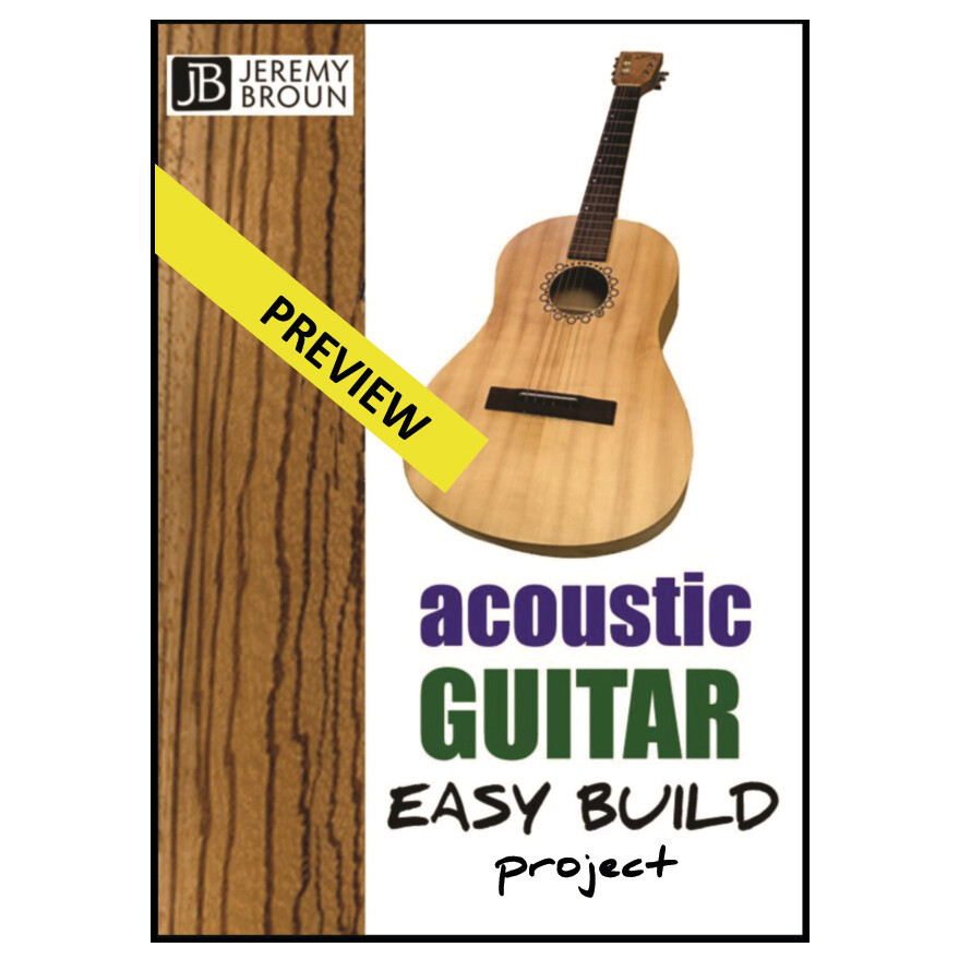ACOUSTIC GUITAR EASY BUILD PREVIEW- video integrated online emanual.  Not just an inspiring guitar to build using low cost tools and materials but an ideal entry into accessible woodworking. 6 videos.