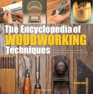 The Encyclopedia of Woodworking Techniques (2018). A signed copy of the revised edition of the 1993 Award winning title. An A-Z for all skill levels including an inspirational gallery of designs. The Encyclopedia of Woodworking Techniques (2018). A signed copy of the revised edition of the 1993 Award winning title. An A-Z for all skill levels including an inspirational gallery of designs.