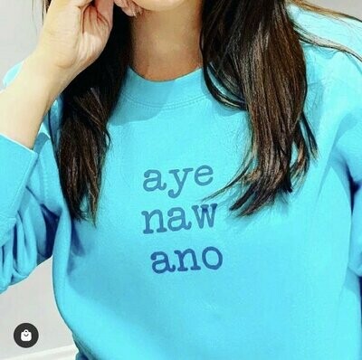 Aye Naw Ano - Sweatshirt