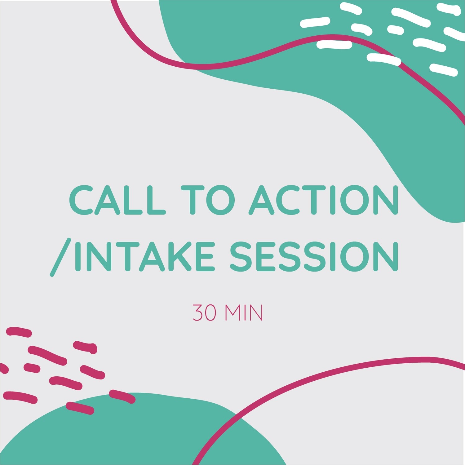 Call to action /intake session 30 min