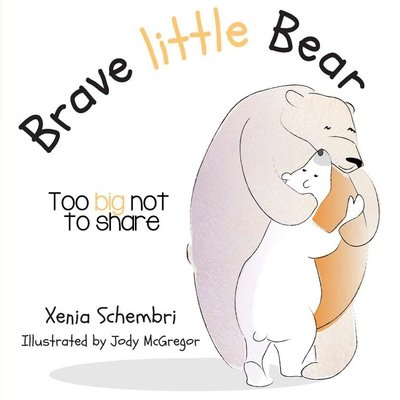 Brave Little Bear - Too Big Not To Share