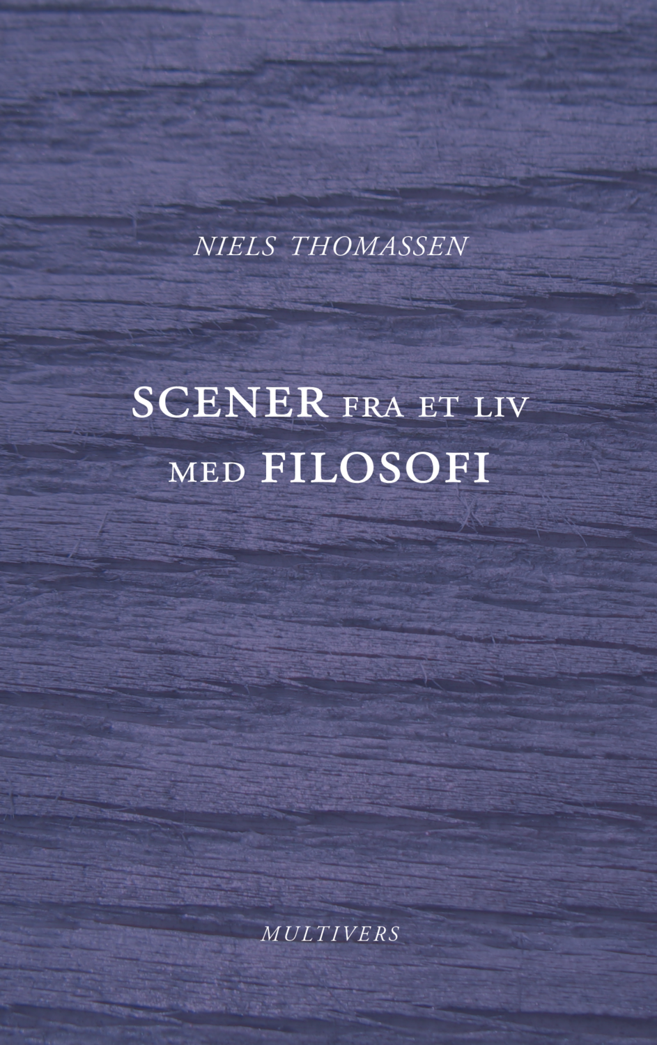 Scener fra et liv med filosofi