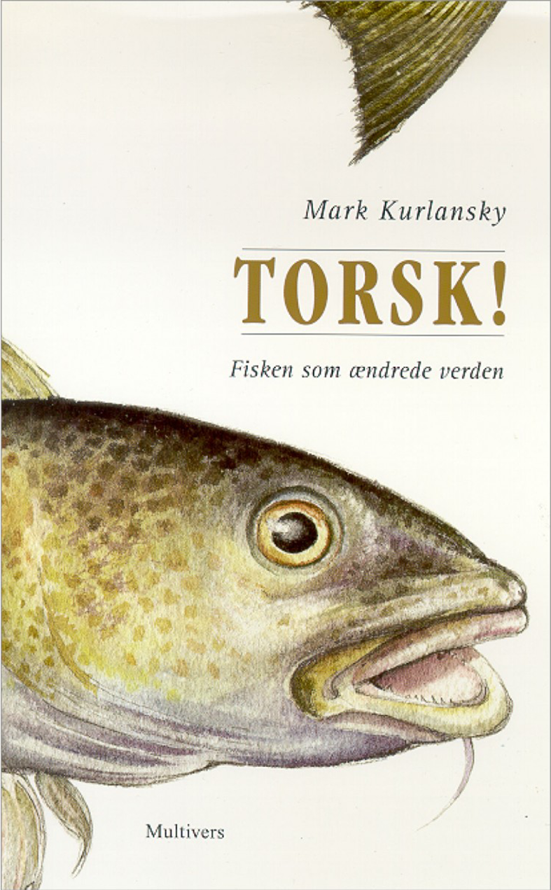 Torsk! – Fisken der ændrede verden