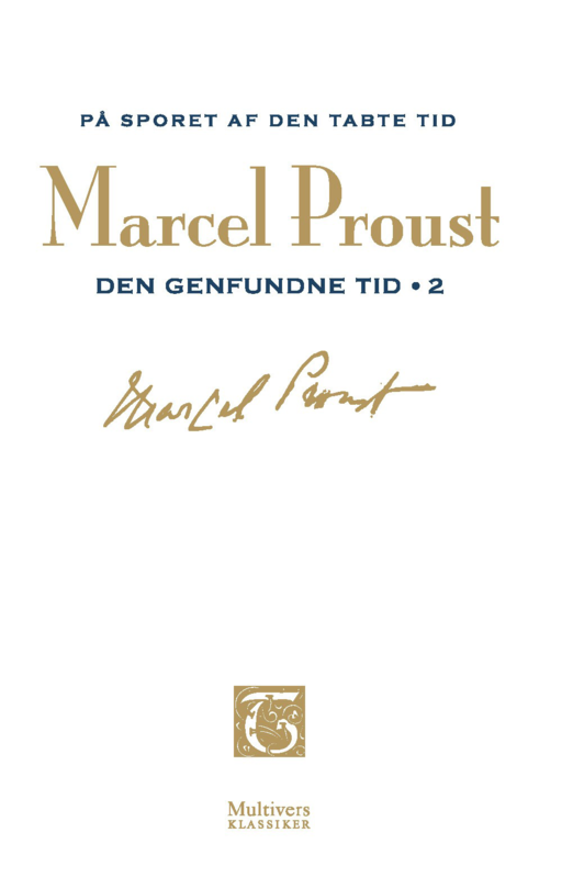På sporet af den tabte tid 13 – Den genfundne tid II