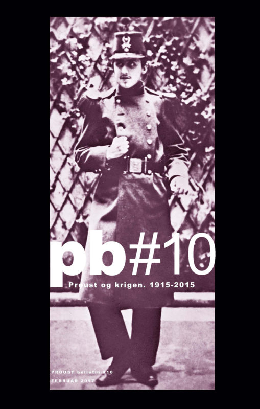 Proust Bulletin No. 10 – Proust og krigen. 1915-2015
