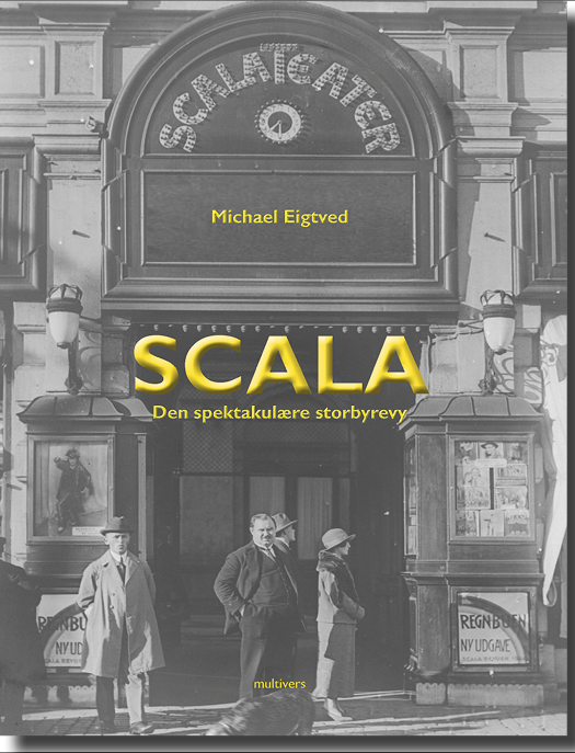 Scala – den spektakulære storbyrevy