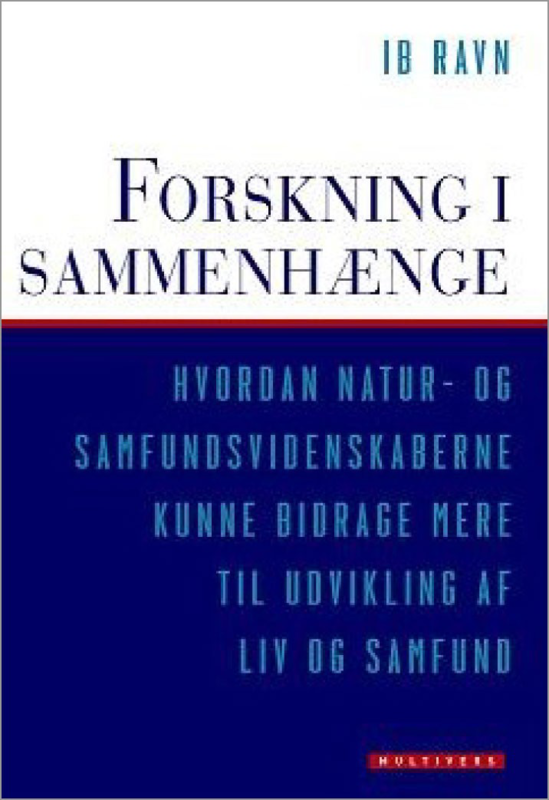 Forskning i sammenhænge – Hvordan natur- og samfundsvidenskaberne kunne bidrage mere til udvikling af liv og samfund