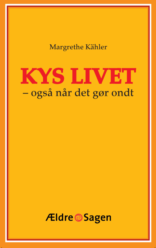 Kys Livet – også når det gør ondt