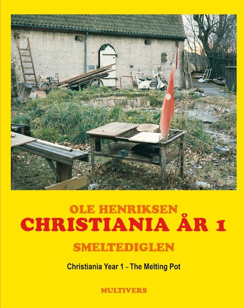 Christiania År 1 – Smeltediglen