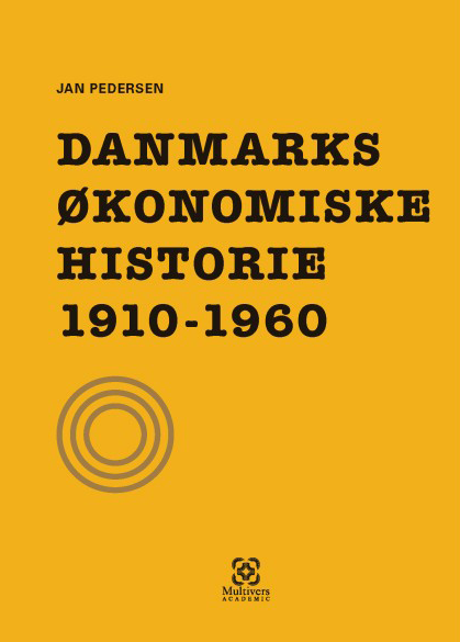 Danmarks økonomiske historie 1910-1960