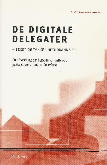De digitale delegater – Tekst og tanke i netuddannelse