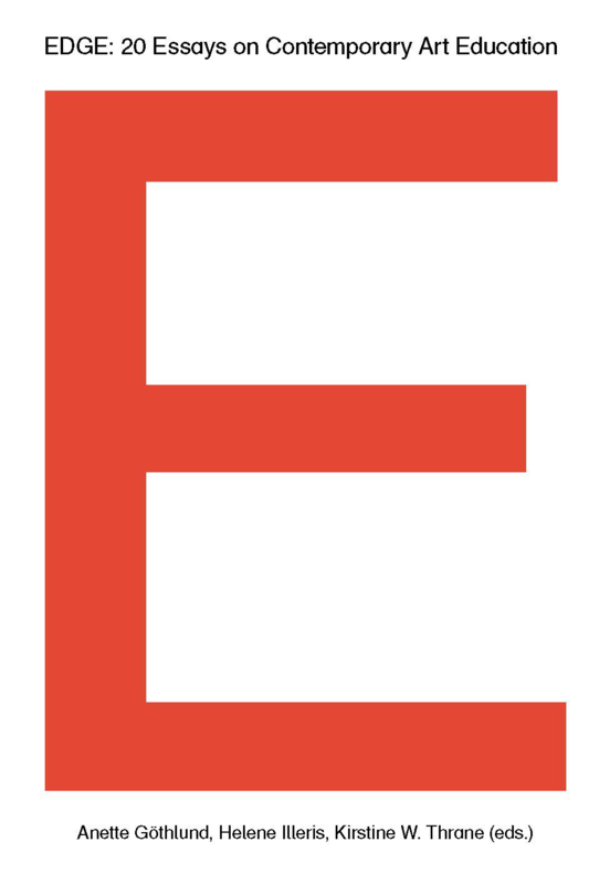 EDGE. 20 Essays on Contemporary Art Education