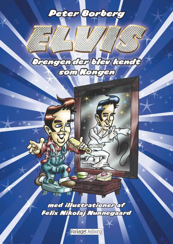 Elvis – Drengen der blev kendt som Kongen