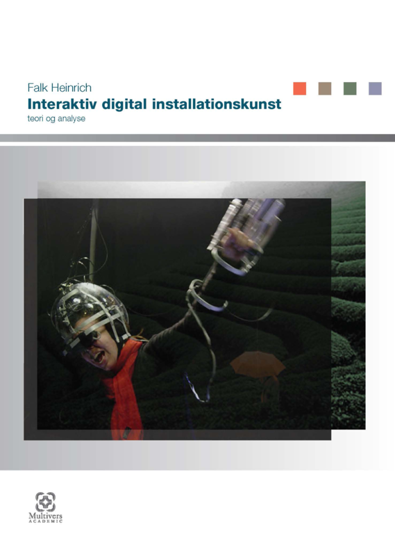 Interaktiv digital installationskunst – Teori og analyse