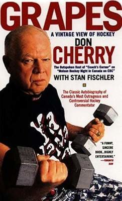Grapes:: A Vintage View of Hockey by Don Cherry (1999-04-06)