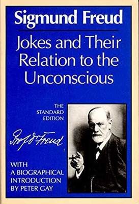 Jokes And Their Relation To The Unconscious