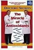 Doctors' Secrets The Miracle of Antioxidants