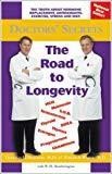 Doctors' Secrets, The Road to Longevity