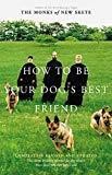 How to Be Your Dog's Best Friend: A Training Manual for Dog Owners