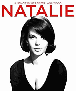 Natalie Wood: A Memoir by Her Sister