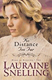 No Distance Too Far (Home to Blessing Series, Book 2)