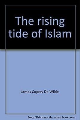 The Rising Tide of Islam