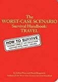 The Worst Case Scenario Survival Handbook: Travel