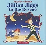 Jillian Jiggs to the Rescue