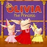 OLIVIA the Princess (Olivia TV Tie-in)