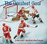 The Greatest Goal (Hockey Heroes Series)