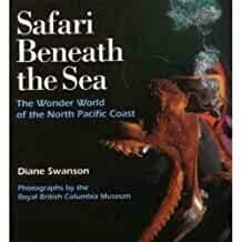 Safari Beneath the Sea: The Wonder World of the North Pacific Coast