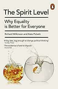 The Spirit Level New Edition: Why Equality Is Better For Everyone