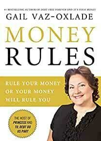 Money Rules: Rule Your Money, Or Your Money Will Rule You