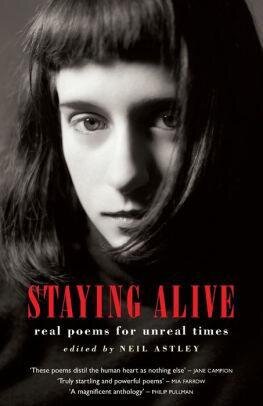 STAYING ALIVE: REAL POEMS FOR UNREAL TIMES