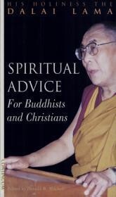 SPIRITUAL ADVICE FOR BUDDHISTS AND CHRISTIANS