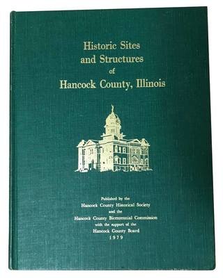 Historic Sites and Structures of Hancock County Illinois (1979)