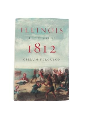 Illinois In The War of 1812