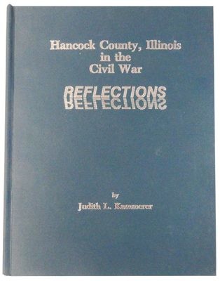 Hancock County Illlinois In The Civil War Reflections