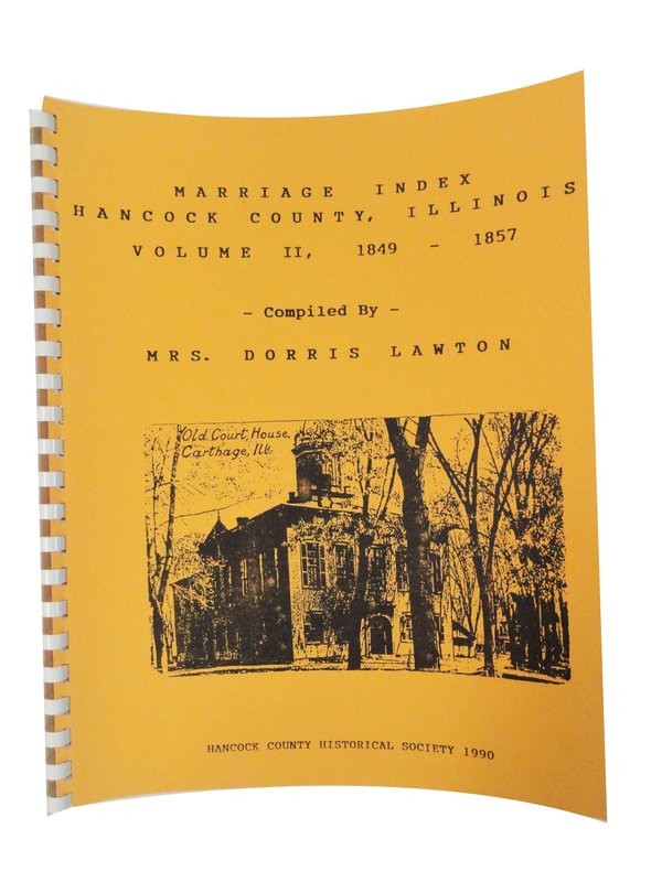 Hancock County, IL Marriages - Volumes II