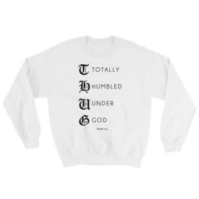 "More Than Just A T.H.U.G" - Unisex Sweatshirt