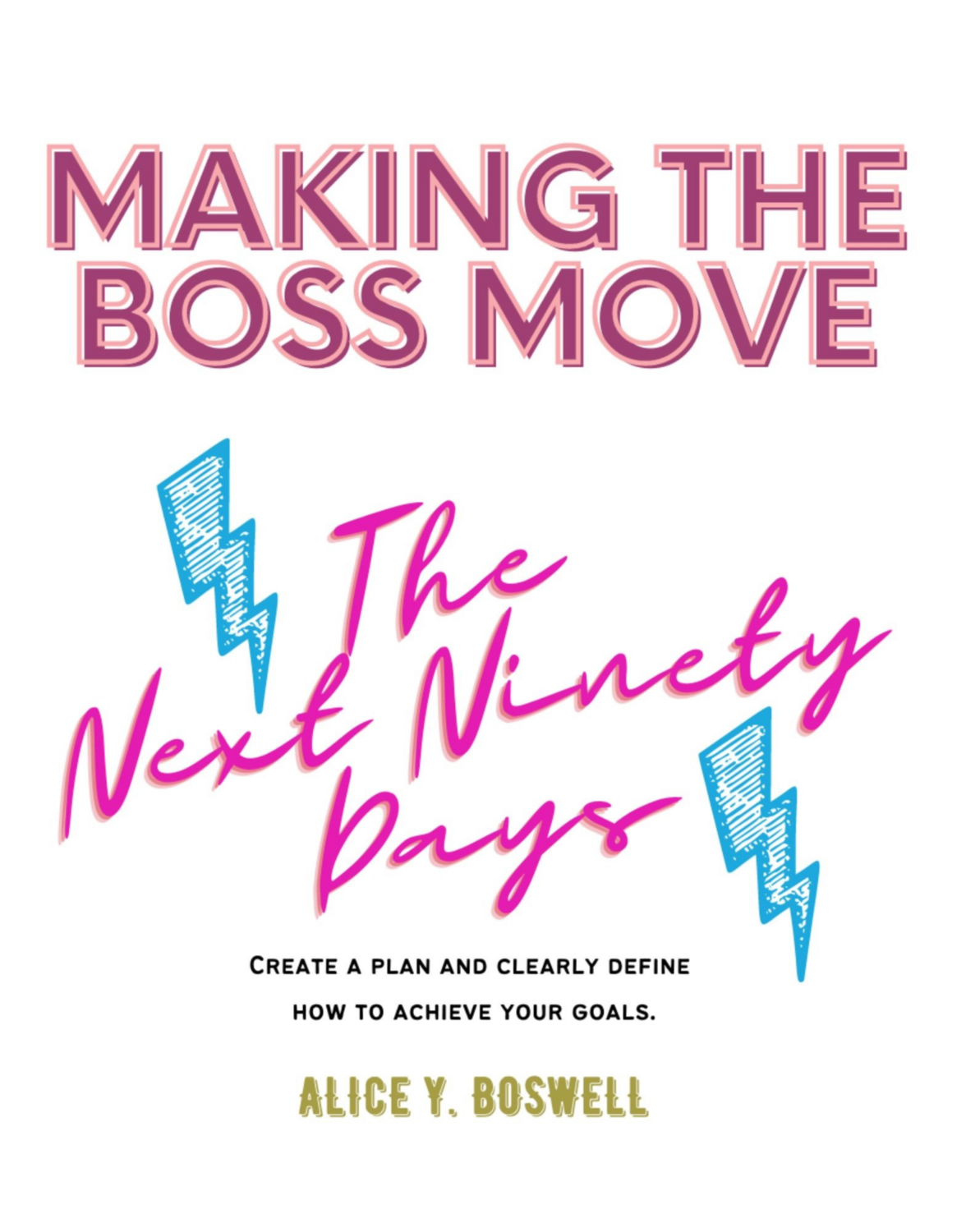 Making the Boss Move: The Next Ninety Days